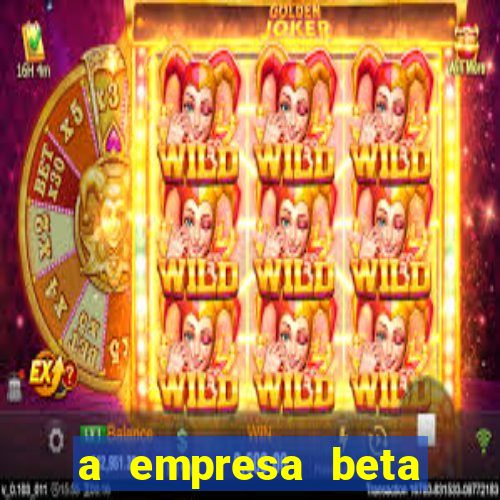 a empresa beta finalizou dezembro com 20 unidades